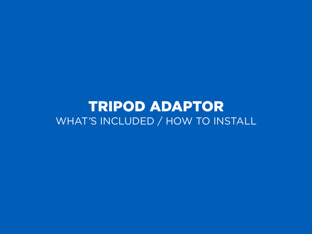 Tripod Adaptor Kits - Universal Fit
